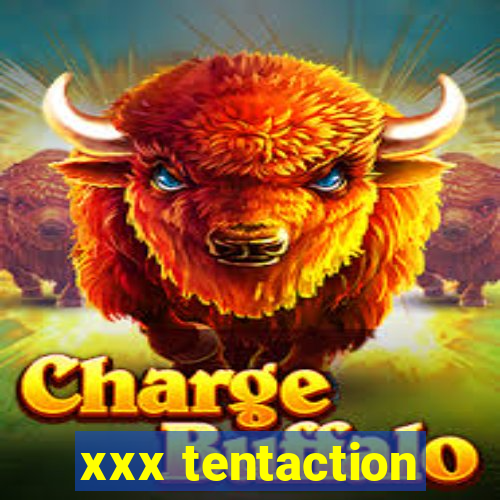 xxx tentaction